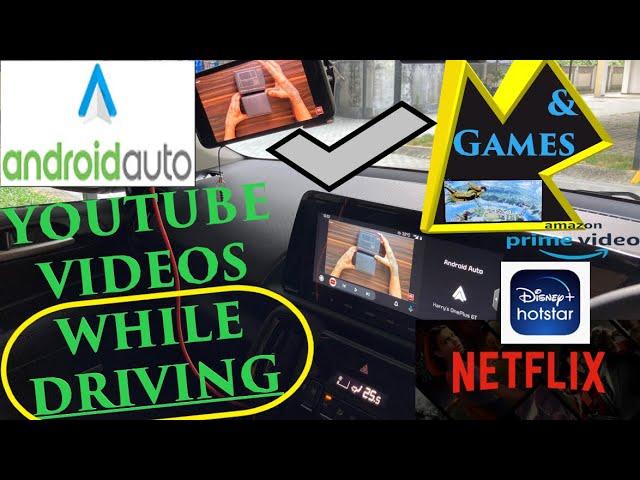 How To Play YouTube | Netflix | Amazon Prime Videos in Android Auto WHILE DRIVING & ALSO PLAY GAMES
