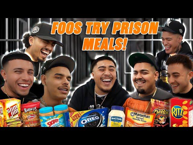 FOOS TRY PRISON MEALS !!