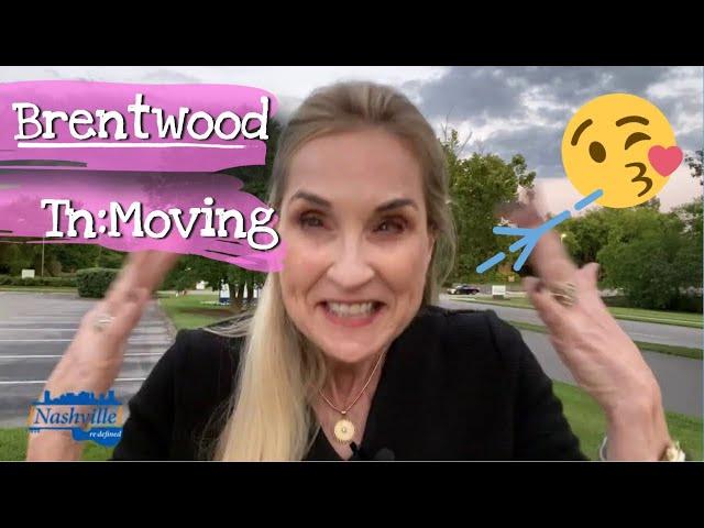 Moving to Brentwood Tenn: What's it like living in Brentwood Tenn