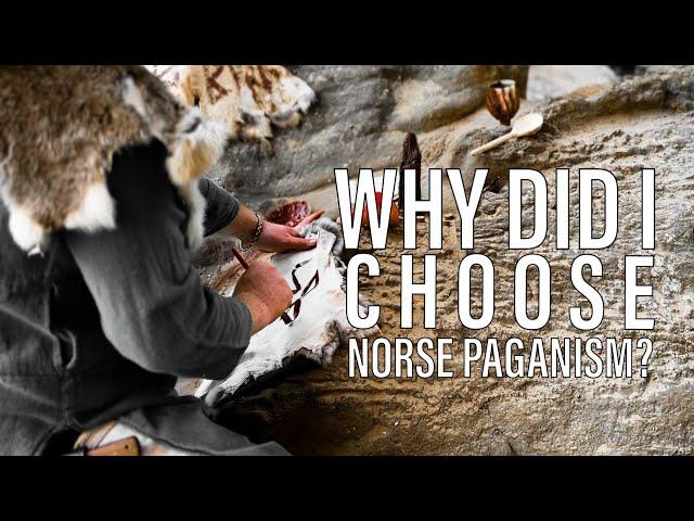 Why Norse Paganism?