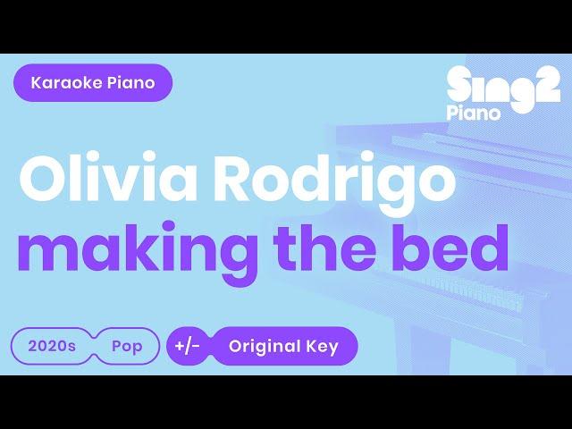 Olivia Rodrigo - making the bed (Piano Karaoke)