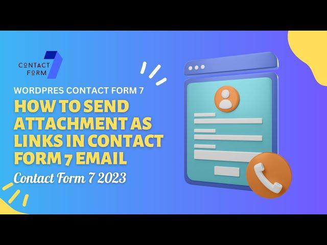 How to send attachment as links in contact form 7 Email