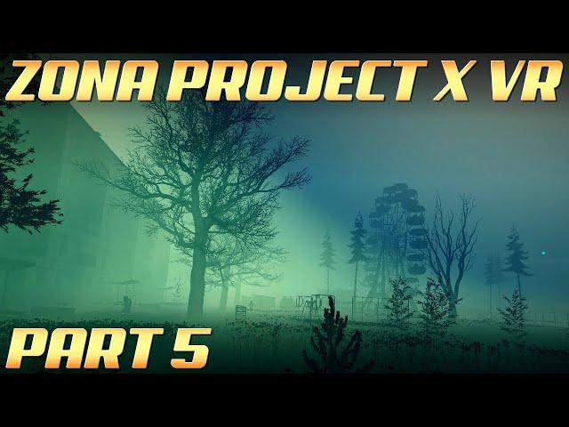 Z.O.N.A. Project X VR Gameplay Part 5 | An Into The Radius Clone / S.T.A.L.K.E.R. in VR Wannabe