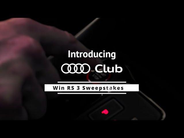 Introducing the Audi Club North America Win RS 3 Sweepstakes