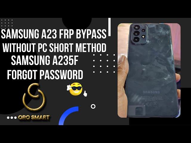 SAMSUNG A23 FRP BYPASS || SAMSUNG A235F HARD RESET FORGOT PASSWORD