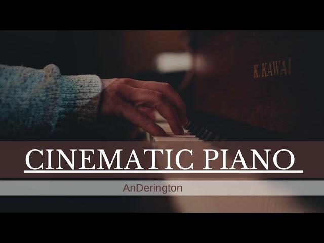 Cinematic Piano Epic - AnDerington