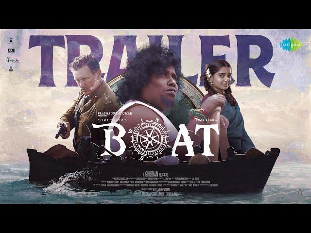 Boat - Official Trailer | Chimbudeven | Yogi Babu | Gouri G Kishan | Ghibran