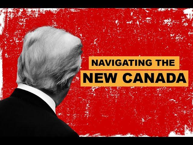 Navigating the New Canada