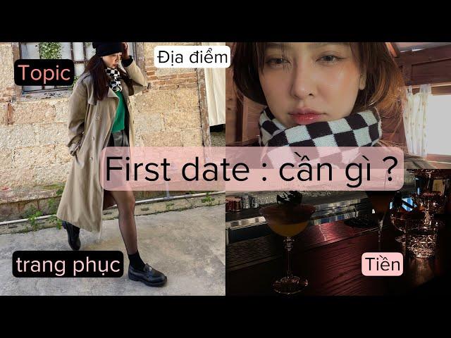 【kinh nghiệm dating】ước gì mình đã biết điều này trước khi đi FIRST DATE để ruyên ráng hơn ‍️