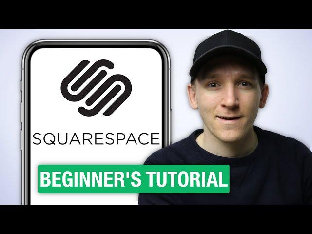 Squarespace Tutorial for Beginners 2021 - iPhone & Android