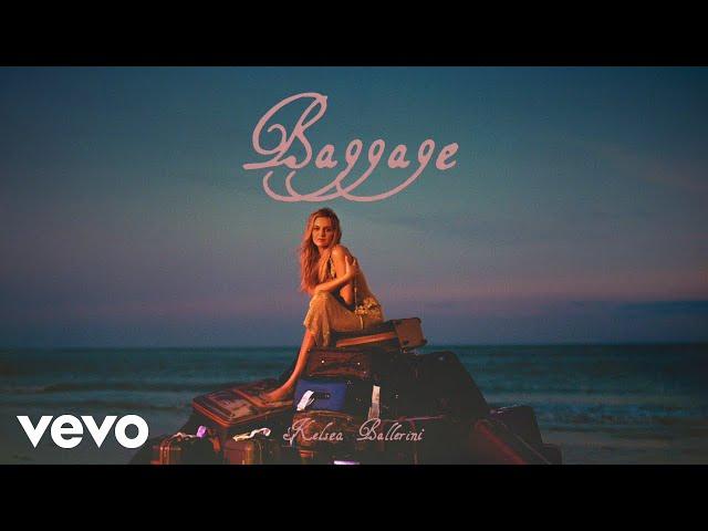 Kelsea Ballerini - Baggage (Official Lyric Video)