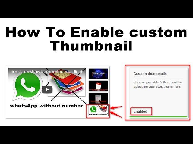 How to enable custom thumbnail on YouTube 2018