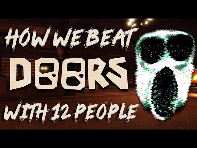 How We Beat DOORS With 12 People