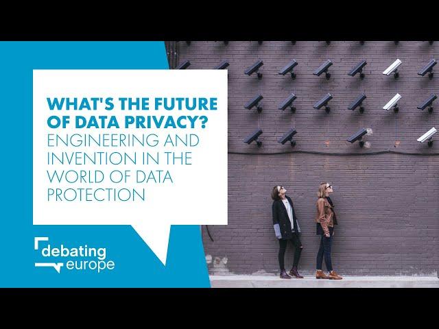 What's the future of data privacy? Engineering and invention in the world of data protection