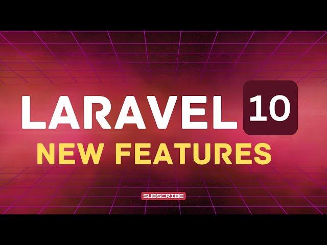 Laravel 10 new Features