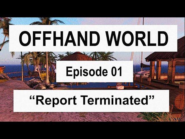 Short Film: Report Terminated - Episode 01