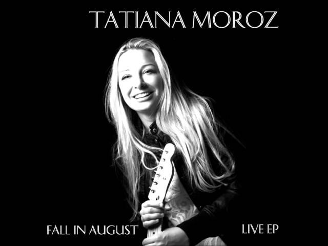 Knockin' On Heaven's Door - "Fall in August" Live EP - Tatiana Moroz