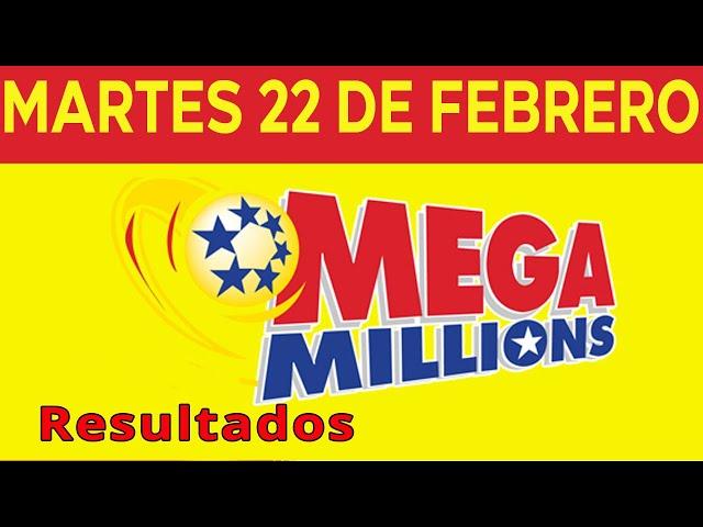 Resultado del sorteo de Megamillones del Martes 22 de Febrero de del 2022.