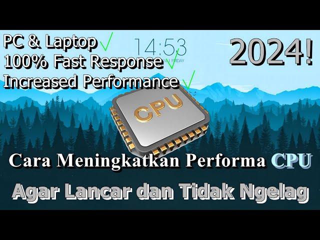 SIMPLE! Cara Meningkatkan Performa CPU  Agar Lancar dan Tidak Ngelag | 2024! (Updated)