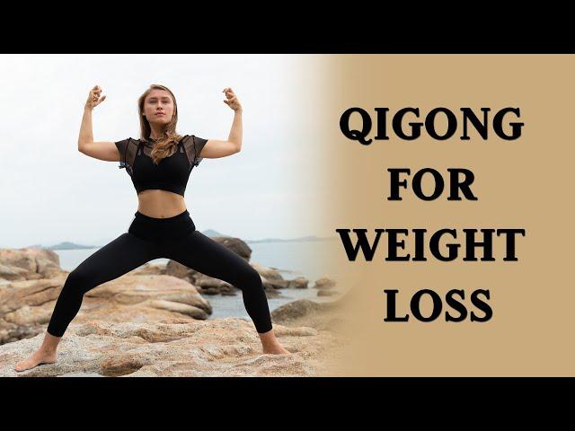 Powerful Qigong for Weight Loss | 20 Minute Routine