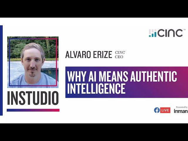 Why AI Means Authentic Intelligence - Inman InStudio