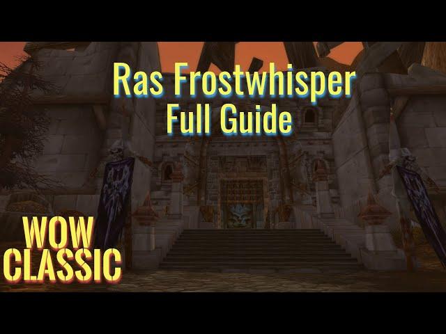 WoW Classic/Ras Frostwhisper full quest guide and story