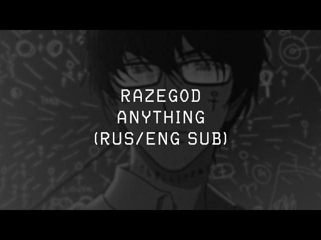 RAZEGOD - ANYTHING ||「ПЕРЕВОД」「RUS SUB」