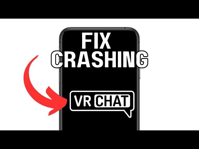 HOW TO FIX VRCHAT KEEPS CRASHING 2024! (FULL GUIDE)