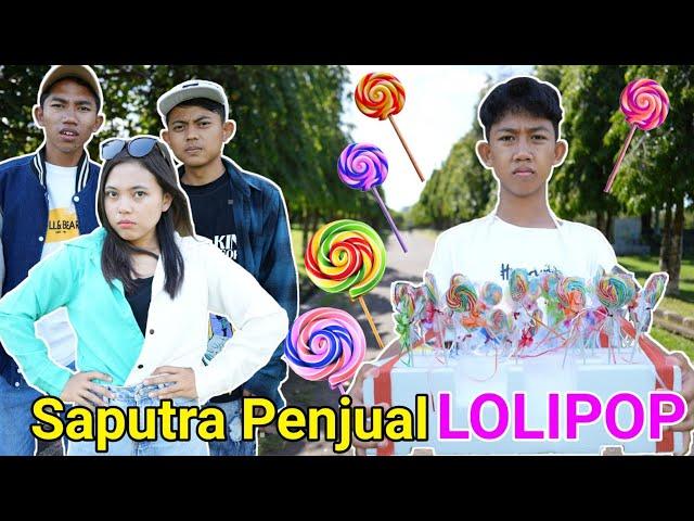 DRAMA SEDIH SAPUTRA SI PENJUAL LOLIPOP! | Mikael TubeHD