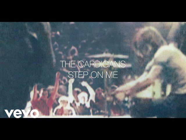 The Cardigans - Step On Me (Audio)