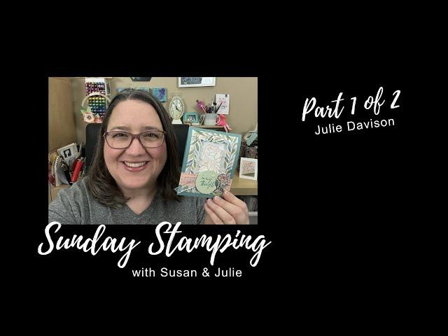 Sunday Stamping Ep 185: Stampin' Up! Flowers & Frames Poised Peony Card