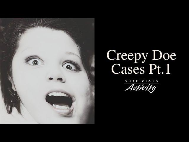 Creepy Doe Cases