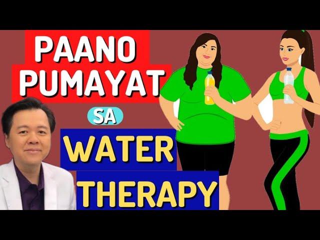 Paano Pumayat sa Water Therapy - By Doc Willie Ong (Internist and Cardiologist)