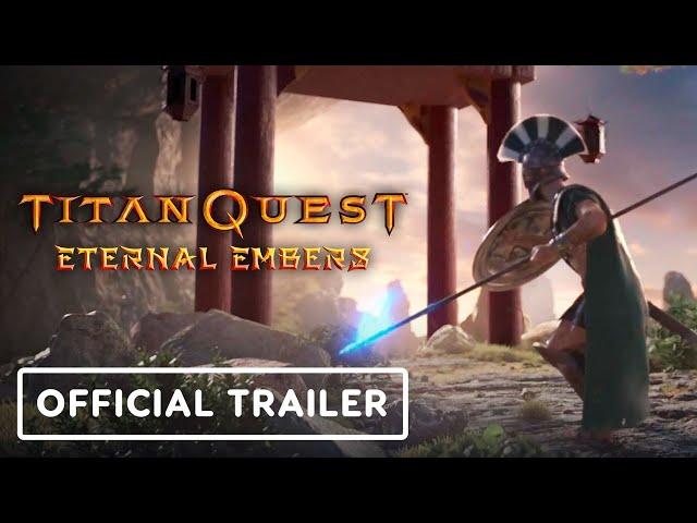 Titan Quest: Eternal Embers - Official Release Trailer