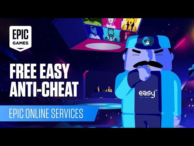 Epic Online Services ‘Easy Anti-Cheat’ | Protect PC Games | Unreal Engine