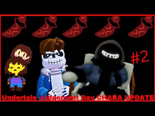 THE CHARA UPDATE IS HERE! #2| Undertale Judgement Day