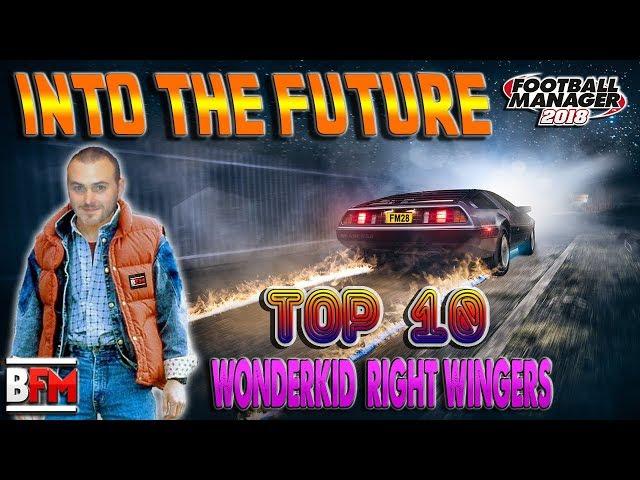 FM18 - Top 10 Wonderkid Right Wingers Now and In the Future - Football Manager 2018