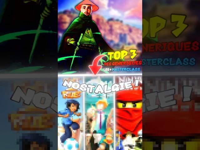 TOP 3 DES GENERIQUES LES + MASTERCLASS DE NOTRE ENFANCE ! [ PARTIE II ]