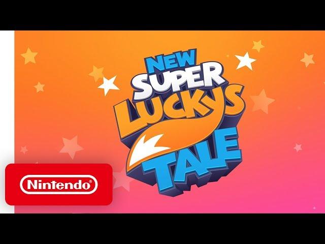 New Super Lucky’s Tale - Launch Trailer - Nintendo Switch