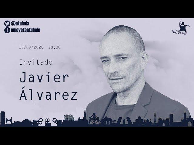 Muévete a tu bola 02x01 - Con Javier Álvarez  | #MATB 13/09/2020