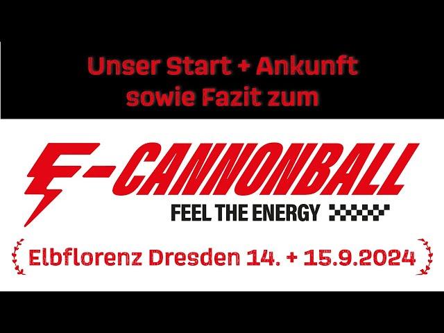 Start, Ankunft und Fazit zum E-Cannonball 2024 in Dresden