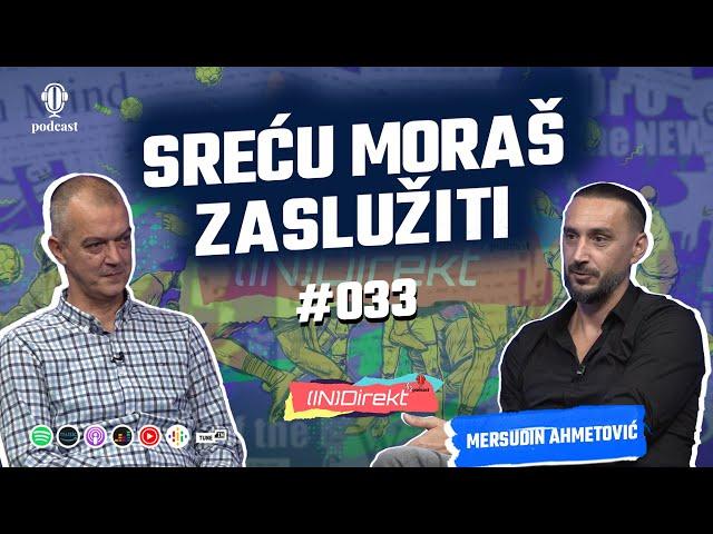 Mersudin Ahmetović: Ustanem u 5 da bih u 9 stigao na trening - (IN)Direkt 033