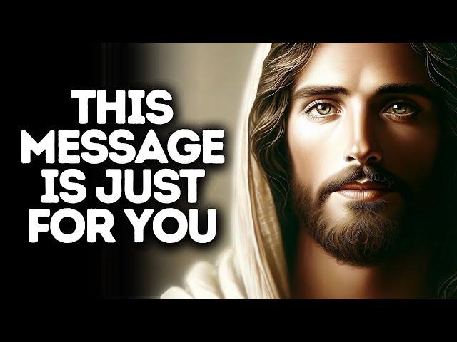 This Message is Just for You | God Says | God Message Today | Gods Message Now | God Message