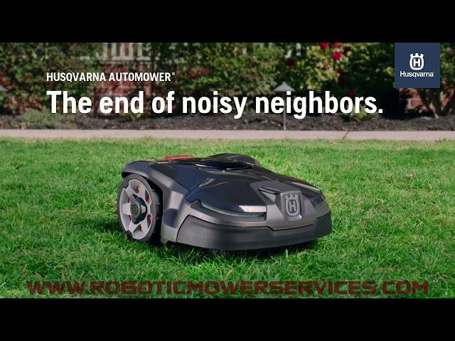 Don't Be The Noisy Neighbor (Husqvarna Automower)