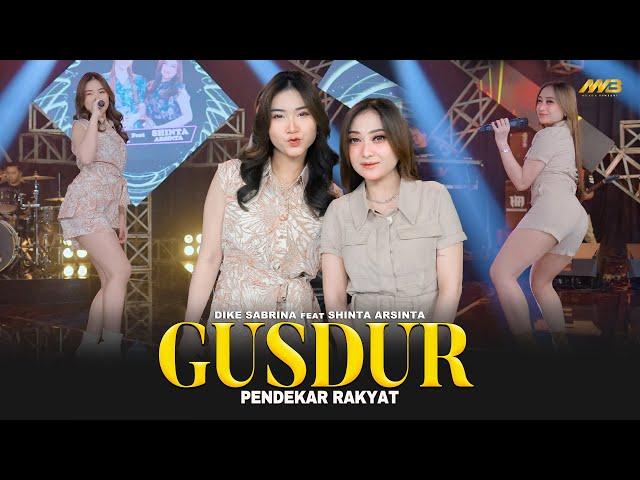 DIKE SABRINA Ft. SHINTA ARSINTA - GUSDUR Pendekar Rakyat | Ft.BINTANG FORTUNA (Official Music Video)