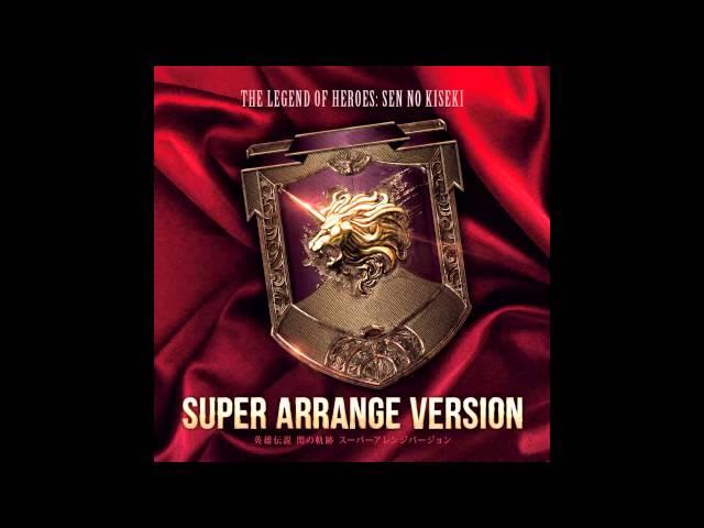 Sen no Kiseki Super Arrange Version - Belief