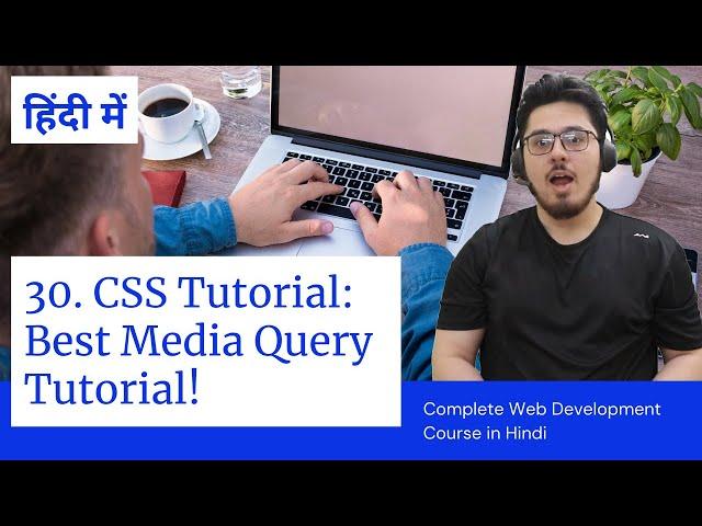 CSS Tutorial: Media Queries Explained | Web Development Tutorials #30