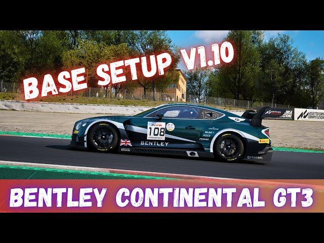 BENTLEY CONTINENTAL GT3 (2018) | ▸BASE SETUP◂ | FREE | ACC v1.10