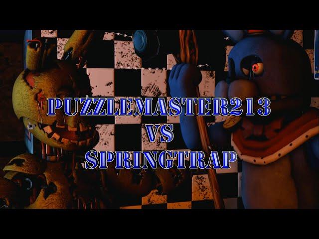 (SFM FNAF): PuzzleMaster213 Vs Springtrap!!! (MUSIC COVER: Virtue Calli Boom & RYVN)