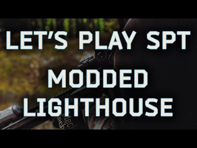 Lets Play SPT - Lighthouse Raid in modded Escape From Tarkov